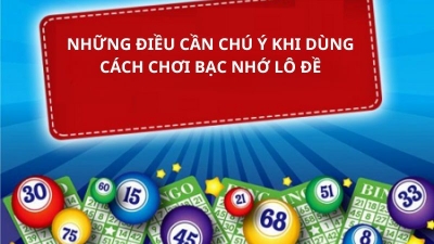 Bạc nhớ lô đề - Phương pháp dễ thực hiện và hiệu quả