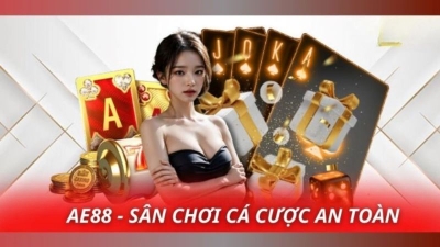 Ae88 - Sân chơi hàng đầu châu Á, cược thưởng lớn mỗi ngày